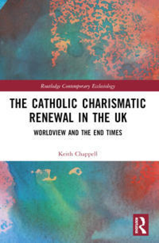 The Catholic Charismatic Renewal in the UK