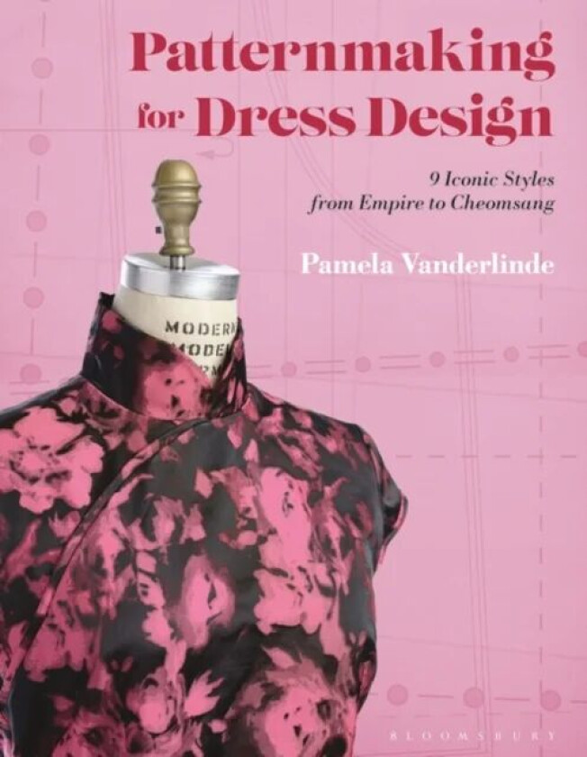 Patternmaking for Dress Design av Pamela (School of the Art Institute o Vanderlinde