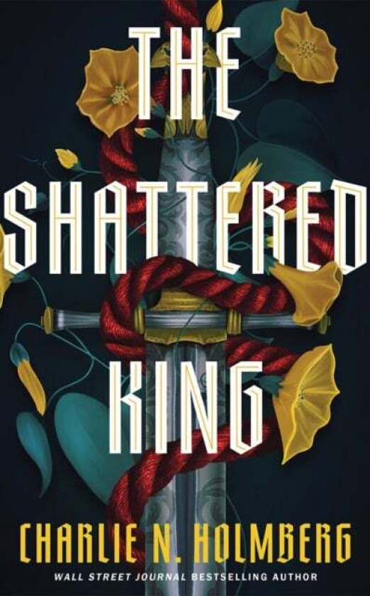 The Shattered King av Charlie N. Holmberg