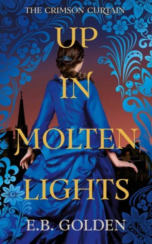 Up in Molten Lights av E.B. Golden