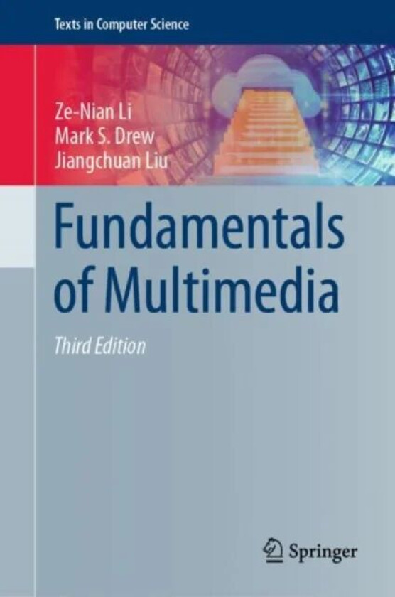 Fundamentals of Multimedia av Ze-Nian Li, Mark S. Drew, Jiangchuan Liu