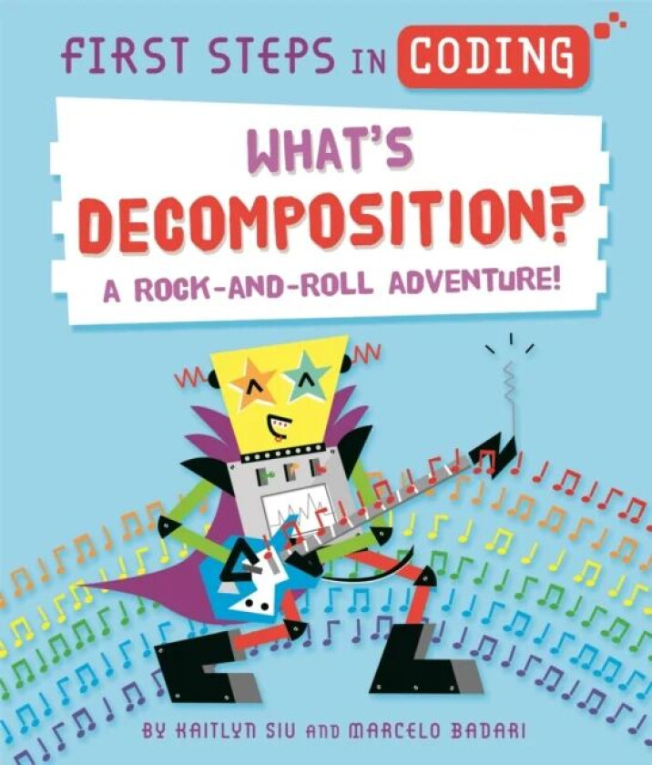 First Steps in Coding: What's Decomposition? av Kaitlyn Siu