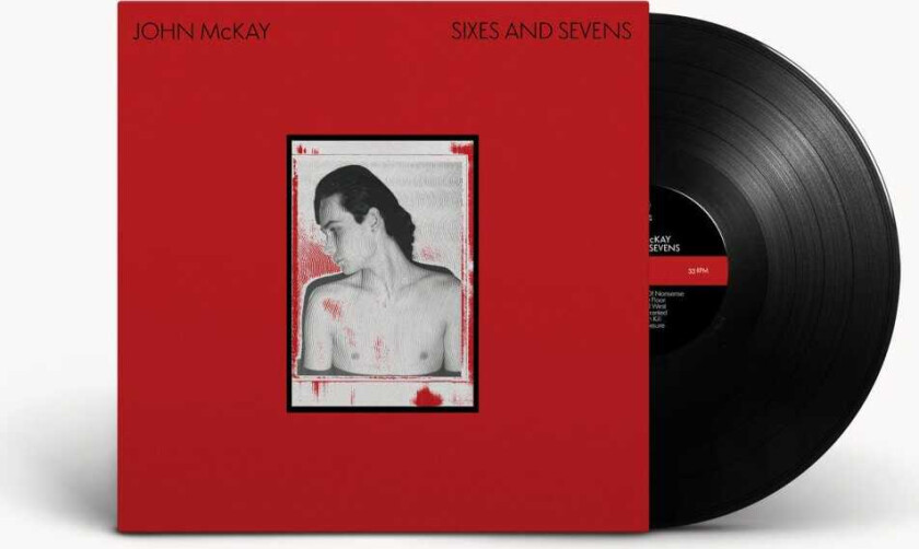 John McKay Sixes And Sevens LP/Vinyl