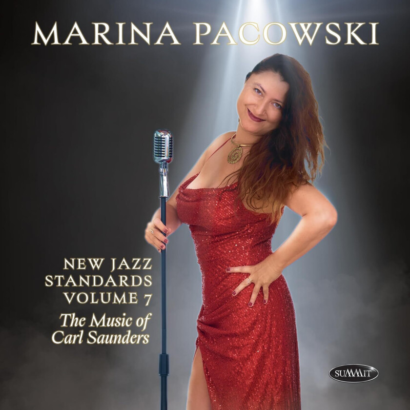 Marina Pacowski New Jazz Standards, Volume 7: The Music Of Carl Saunders CD