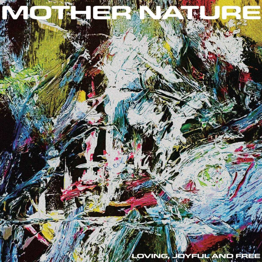 Mother Nature Loving, Joyful and Free LP/Vinyl