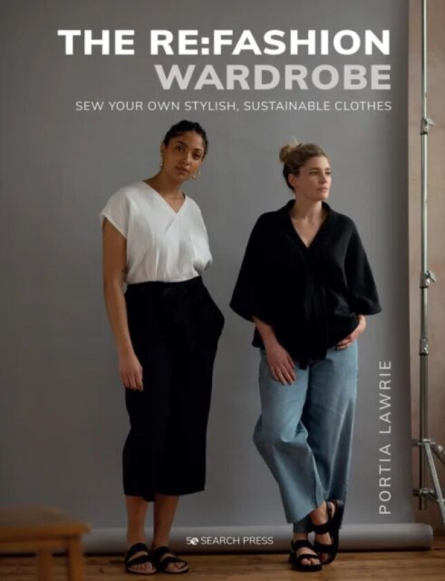 The Re:Fashion Wardrobe av Portia Lawrie