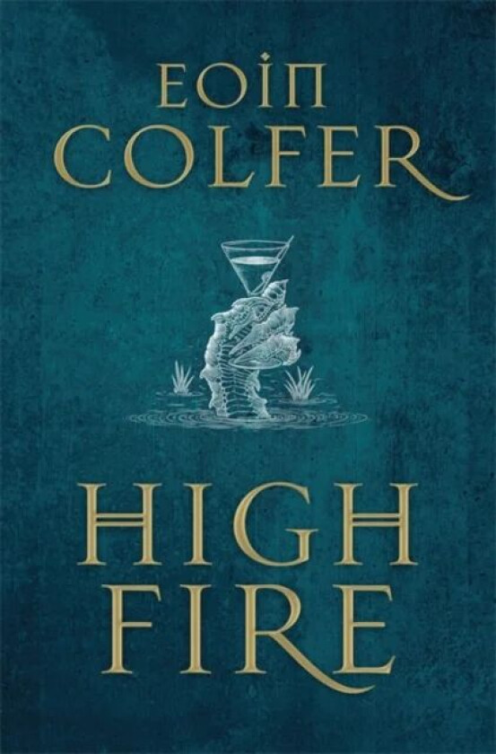 Highfire av Eoin Colfer