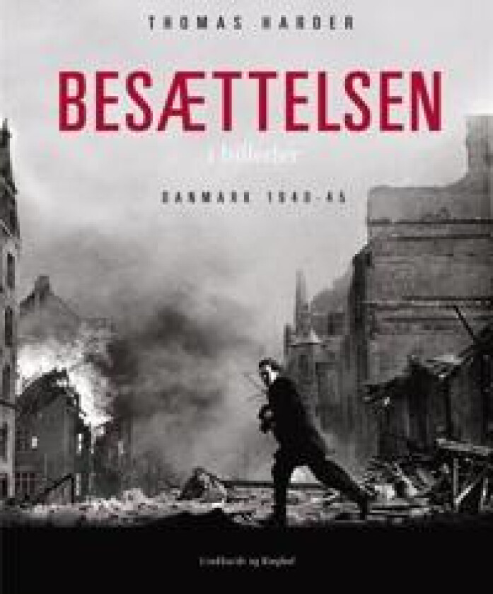Besættelsen i billeder - Danmark 1940-1945