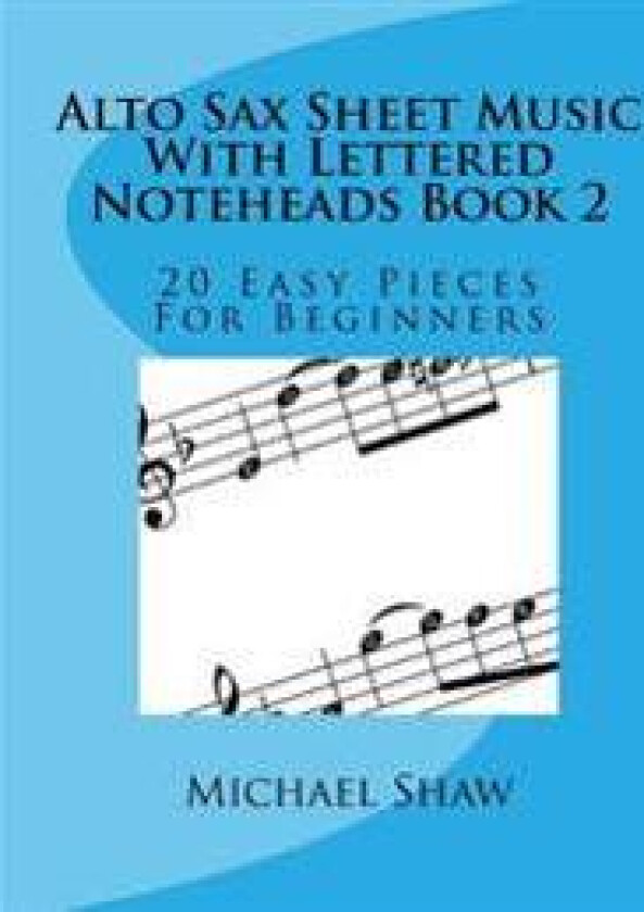 Alto Sax Sheet Music With Lettered Noteheads Book 2