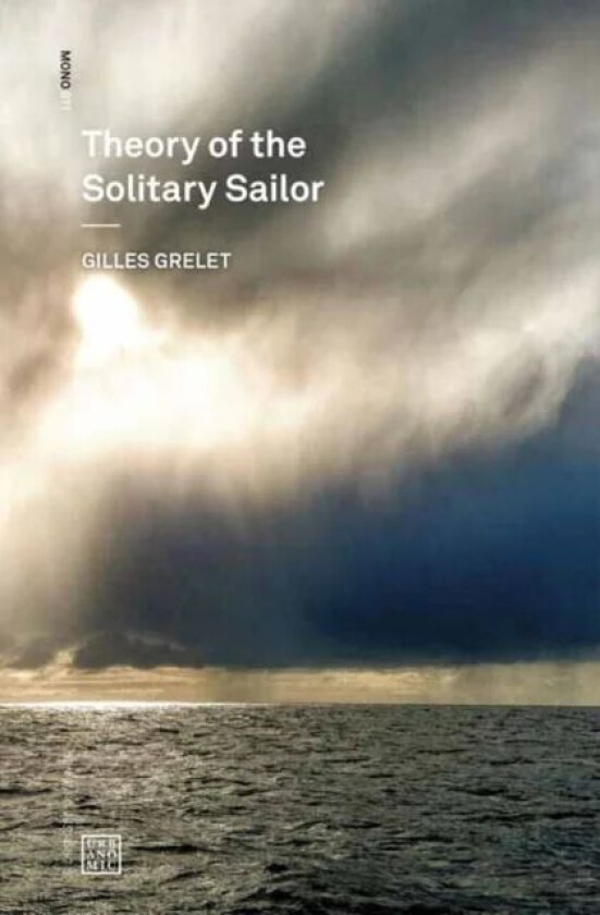 Theory of the Solitary Sailor av Gilles Grelet