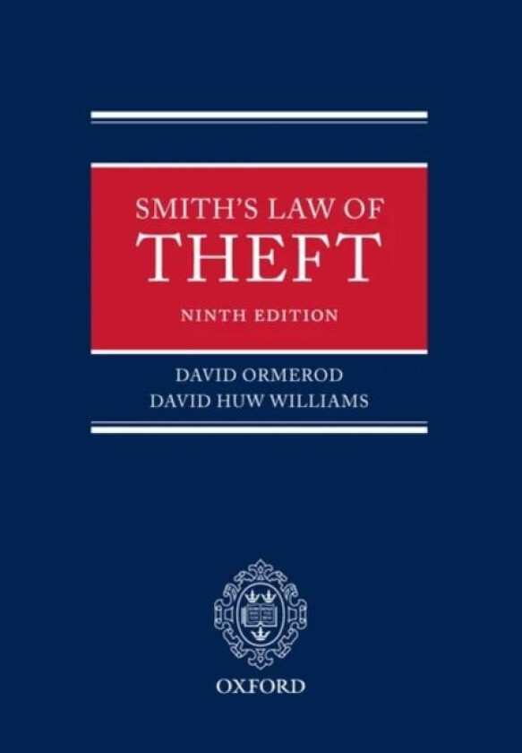 Smith's Law of Theft av David ( Barrister Bencher of Middle Temple Professor of Criminal Justice Queen Mary College) Ormerod, David ( Barrister 1