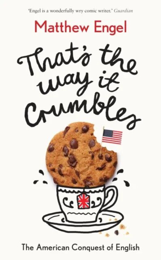 That's The Way It Crumbles av Matthew Engel
