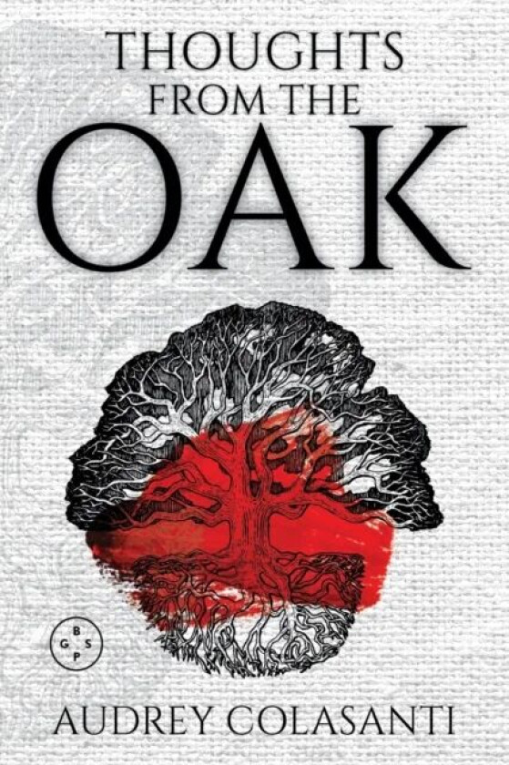 Thoughts From The Oak av Audrey Colasanti