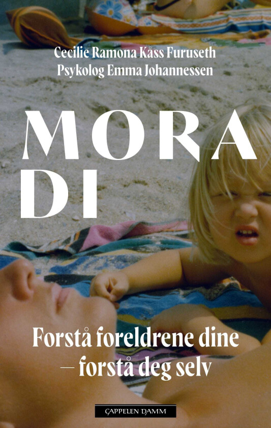 Mora di forstå foreldrene dine forstå deg selv