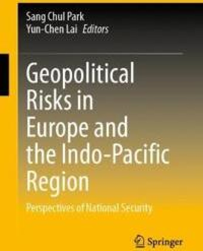 Geopolitical Risks in Europe and the Indo-Pacific Region