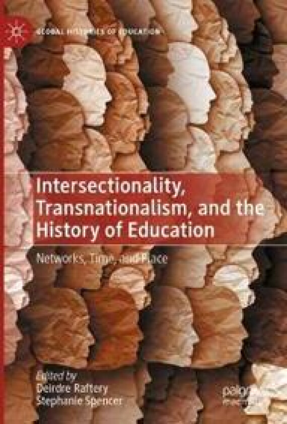 Intersectionality, Transnationalism, and the History of Education