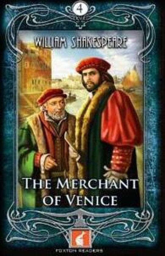 Merchant of Venice - Foxton Readers Level 4 - 1300 Headwords (B1/B2) Graded ELT / ESL / EAL Readers