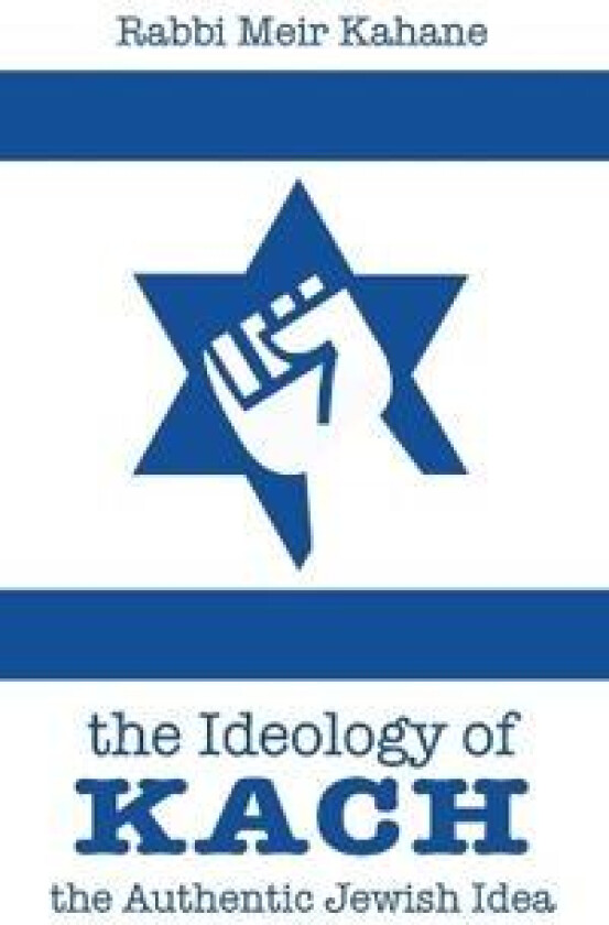 The Ideology of Kach