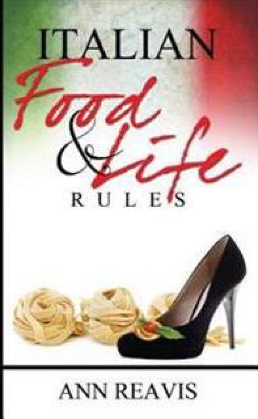 Italian Food & Life Rules