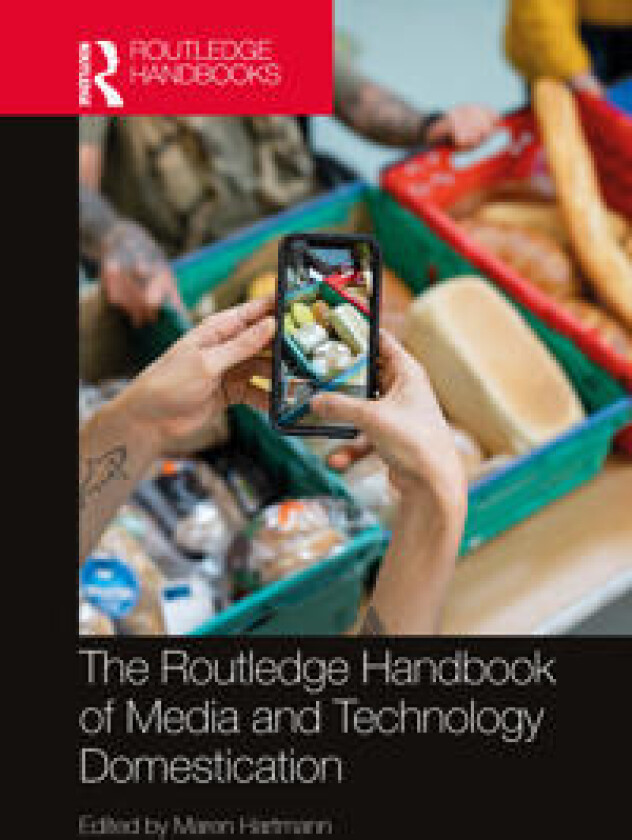 The Routledge Handbook of Media and Technology Domestication