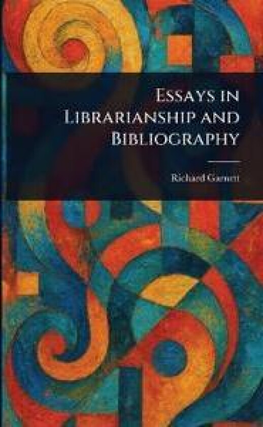 Essays in Librarianship and Bibliography