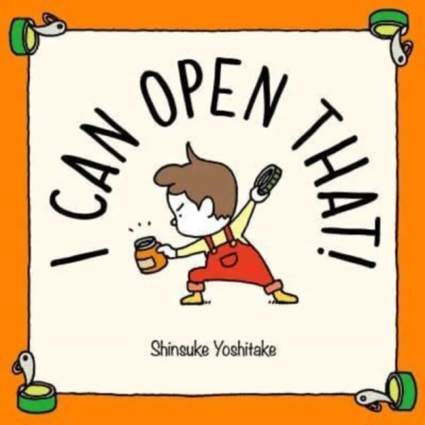 I Can Open That! av Shinsuke Yoshitake