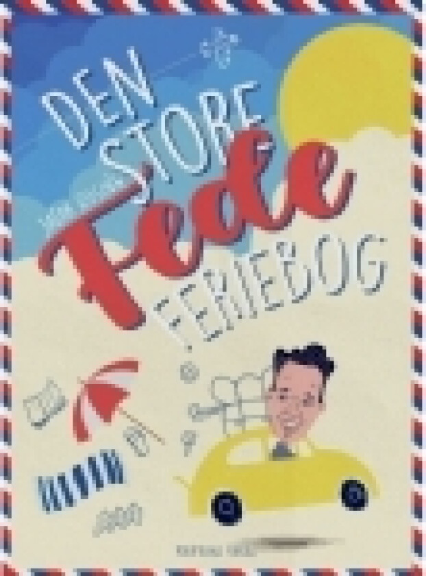 Den store fede feriebog | Jacob Riising | Språk: Dansk