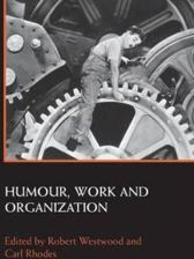 Humour, Work and Organization
