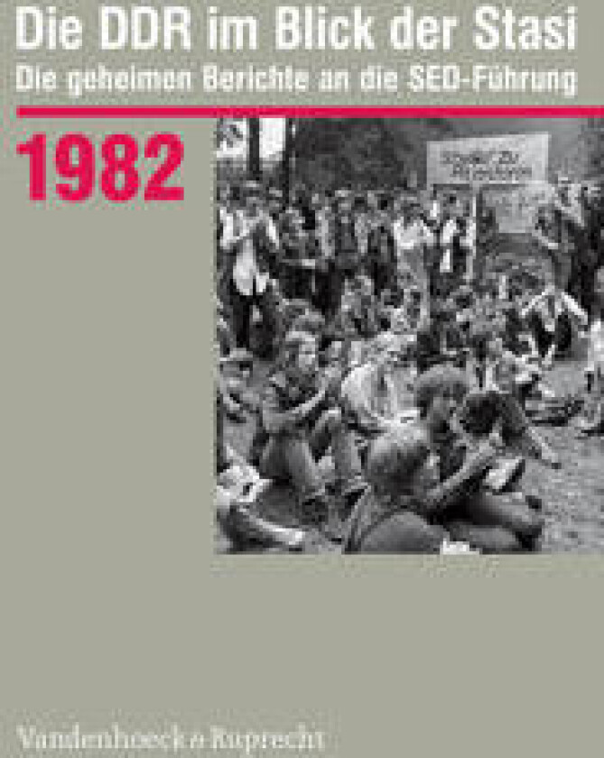 Die DDR im Blick der Stasi 1982