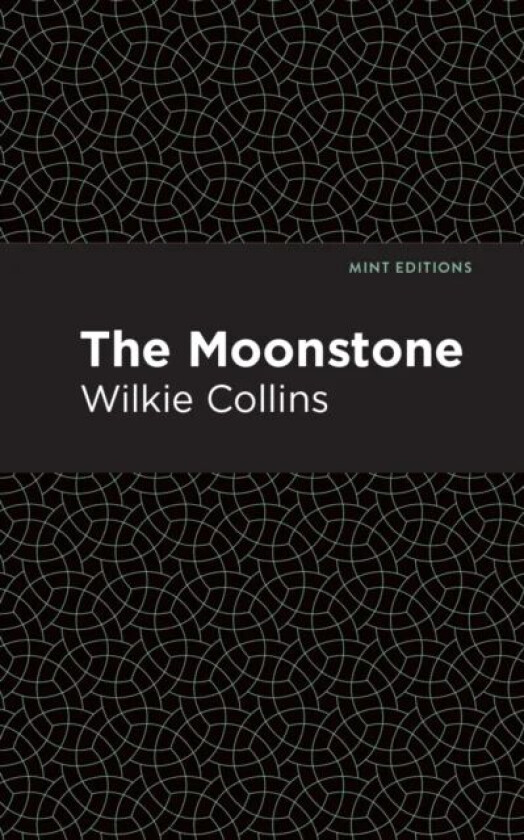 The Moonstone av Wilkie Collins