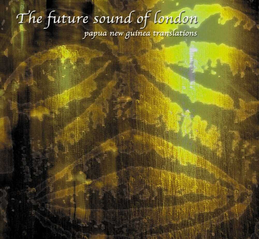 The Future Sound Of London Papua New Guinea (translations) LP/Vinyl