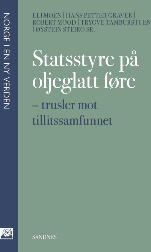 Statsstyre på oljeglatt føre trusler mot tillitssamfunnet