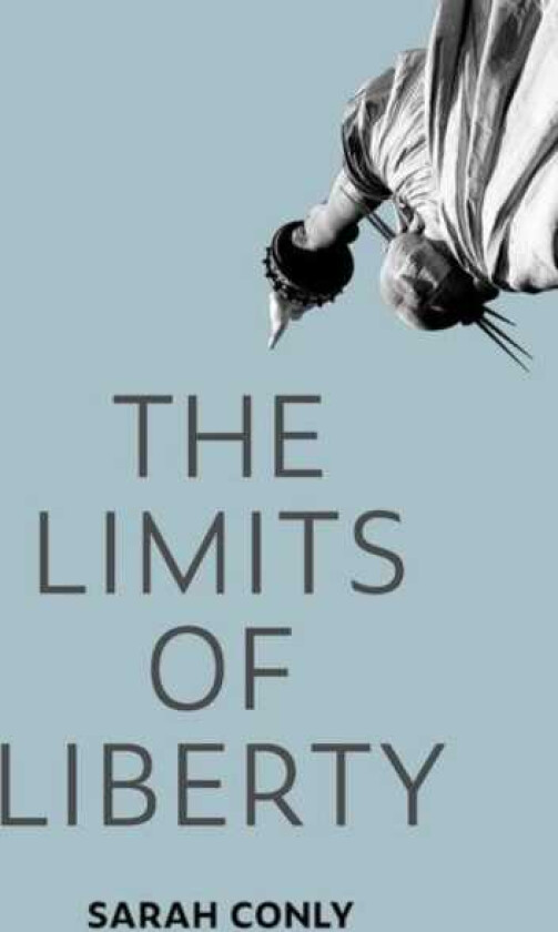 The Limits of Liberty
