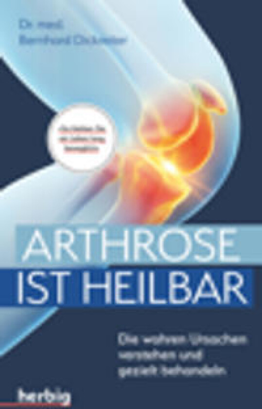 Arthrose ist heilbar