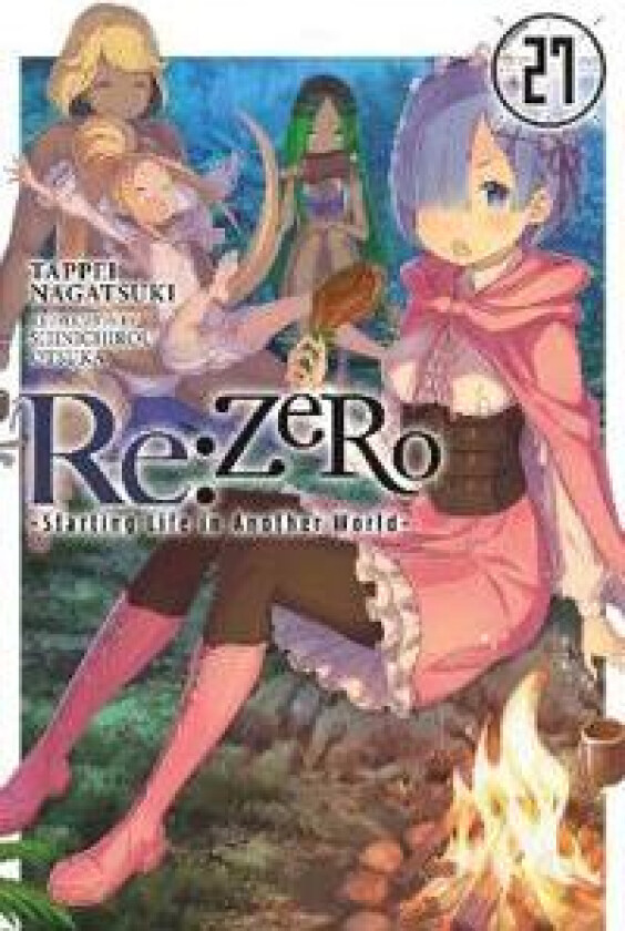 Re:ZERO -Starting Life in Another World-, Vol. 27 (light novel)