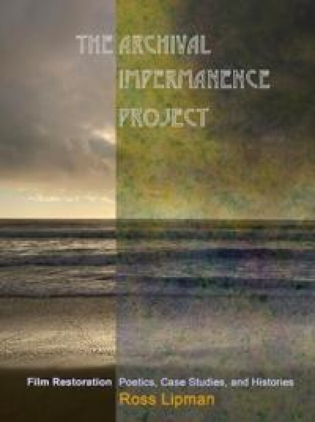 The Archival Impermanence Project