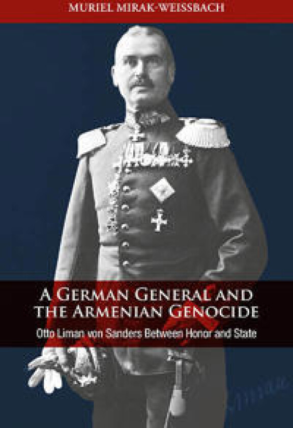 A German General and the Armenian Genocide