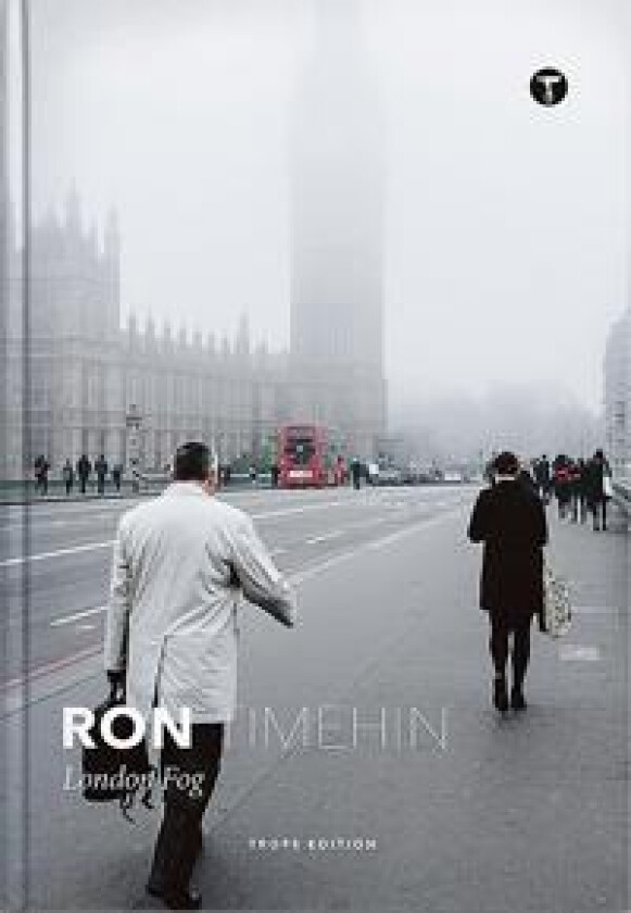 Ron Timehin: London Fog