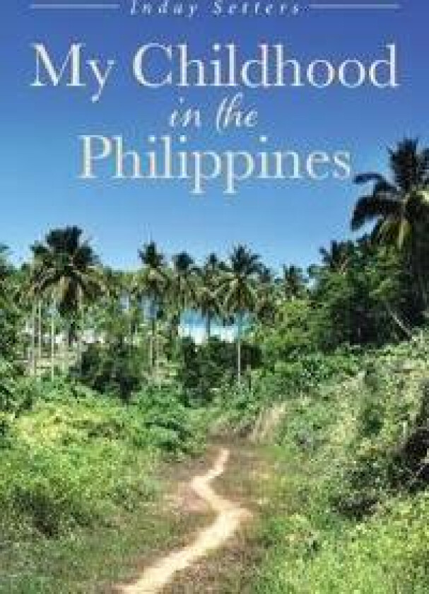 My Childhood in the Philippines