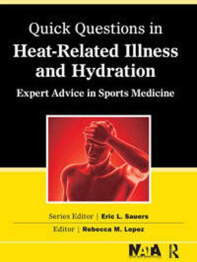 Quick Questions Heat-Related Illness