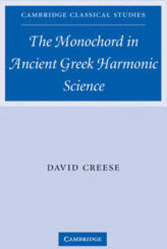 The Monochord in Ancient Greek Harmonic Science