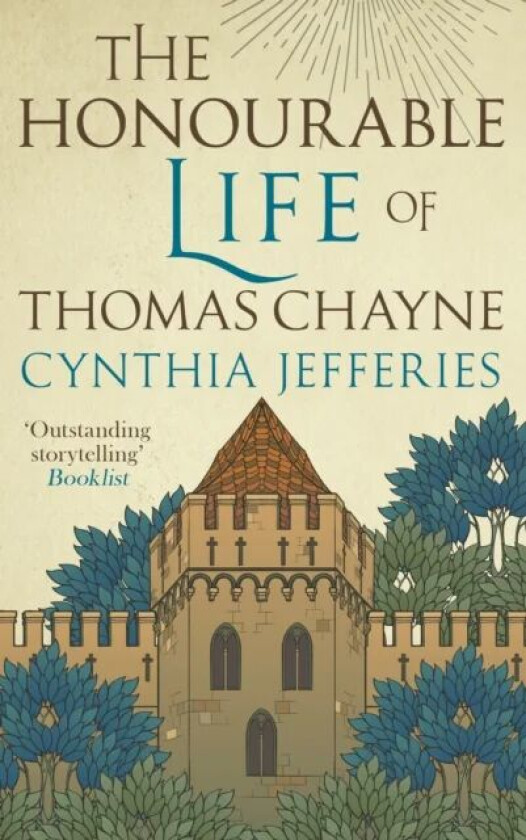 The Honourable Life of Thomas Chayne av Cynthia Jefferies