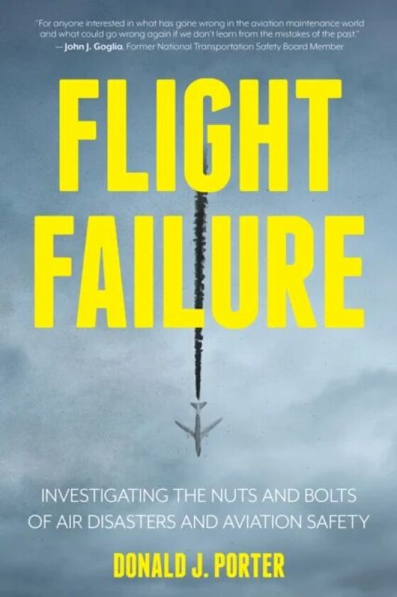 Flight Failure av Donald J. Porter