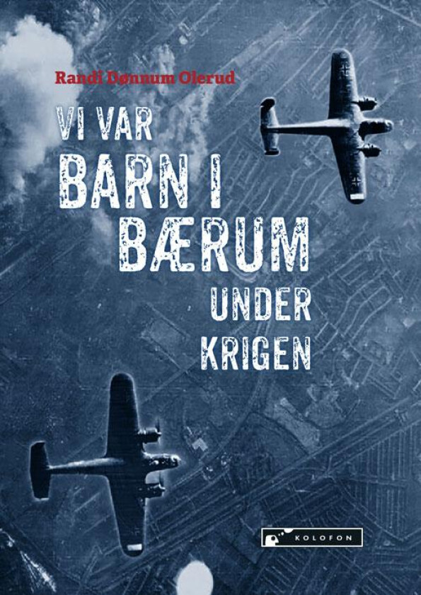 Vi var barn i Bærum under krigen av Randi Dønnum Olerud