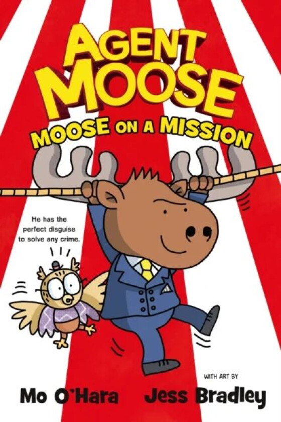 Agent Moose: Moose on a Mission av Mo O'Hara