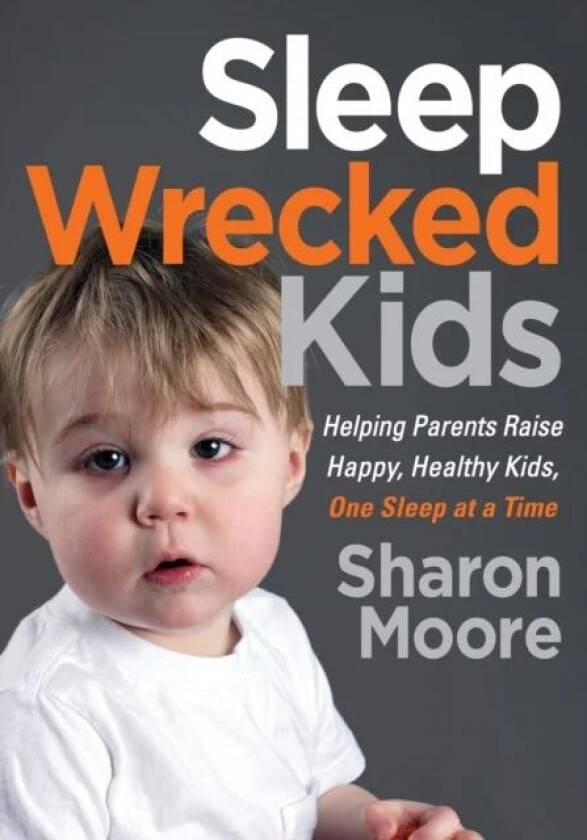 Sleep Wrecked Kids av Sharon Moore