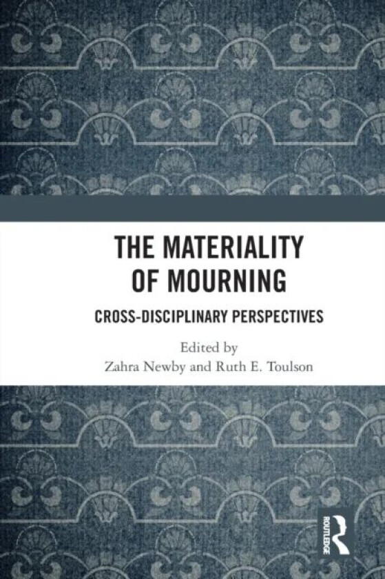 The Materiality of Mourning