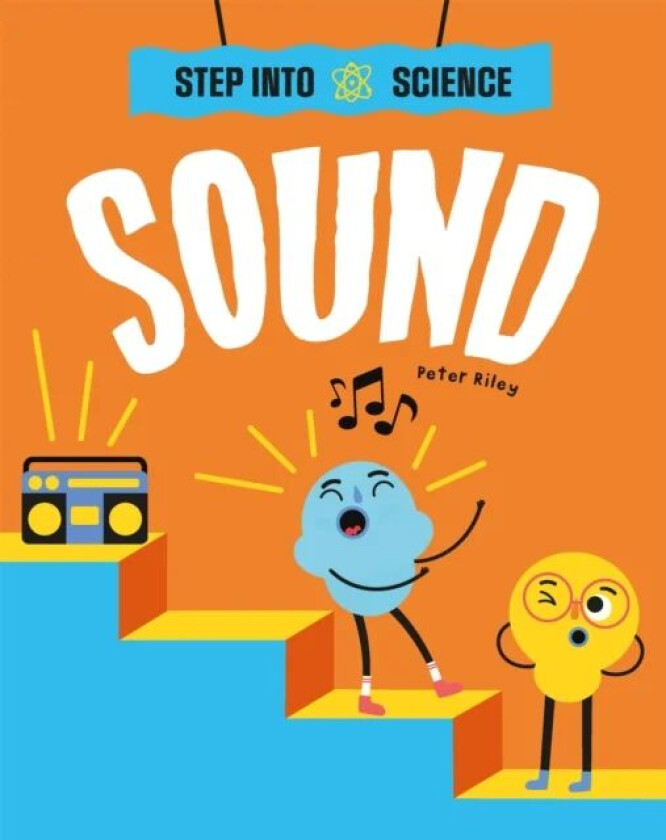 Step Into Science: Sound av Peter Riley