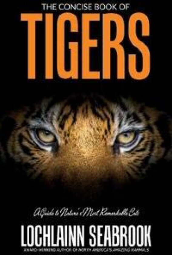 The Concise Book of Tigers