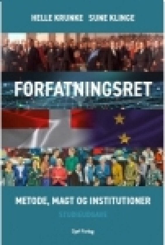 Forfatningsret - metode, magt og institutioner | Sune Klinge Helle Krunke | Språk: Dansk
